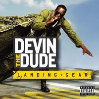 I Need A Song - Devin the Dude & Joseph Edwards, Jr.