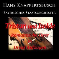 Tristan Und Isolde: Act I - "Weh, ach wehe! Dies zu dulden!" - Bayerisches Staatsorchester & Hans Knappertsbusch & Margarete Klose & Herbert Erlenwein & Helena Braun & Chor der Bayerischen Staatsoper & Рихард Вагнер