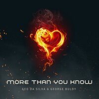 More Than You Know - Geo Da Silva & George Buldy