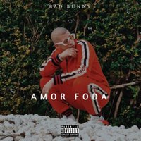 Amorfoda - Bad Bunny