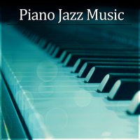 Relaxing Piano Music - Piano Jazz Calming Music Academy
