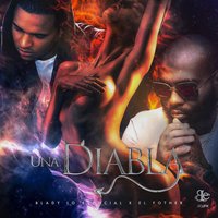 Una Diabla - Blady Lo Esencial & El Fother