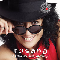 ¡Buenos días, mundo! - Rosana
