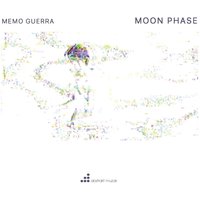 Everything Is Happening Now / Moon Phase 2 - Memo Guerra