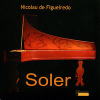 Sonata in D-Flat Major: Allegretto - Nicolau de Figueiredo & Antonio Soler