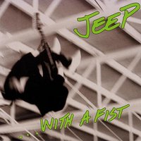 With A Fist - Jeep