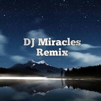DJ Miracles Remix - Nada