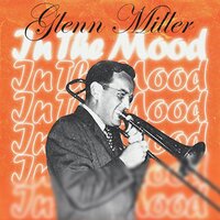 A Nightingale Sang in Berkeley - Glenn Miller