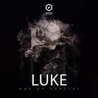 Out of Control - LUKE