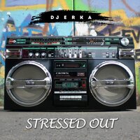 DJ Stressed Out Remix - DJ ERKA