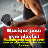 Musique pour gym - House Music Dj