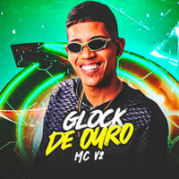 Glock de Ouro - MC V2