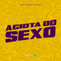 Agiota do Sexo - MC Gw & MC VUK VUK & dj novato