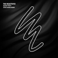 Secret Party - The Reactivitz