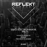 xXx - Sisko Electrofanatik & Kreisel