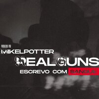 Pega Mic - Real GUNS & POTTER