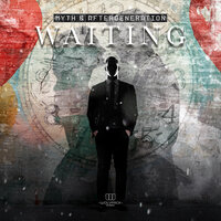 WAITING - Myth & Aftergeneration