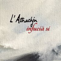 Paghjella Chì Ne Veni - L'Attrachju