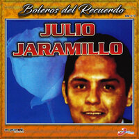 Ausencia - Julio Jaramillo