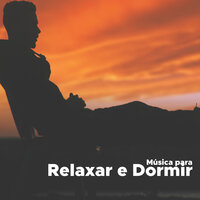 Relaxar e Dormir - Agua Del Mar