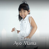 Ayo Mama - Dea