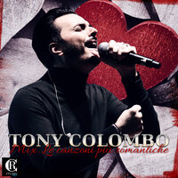 Ti amo amore mio - Tony Colombo