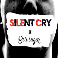 Silent Cry - Keylyric & Seli Sugar