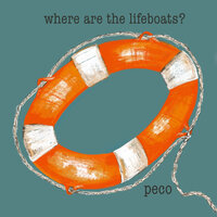 Where Are the Lifeboats? - Peco