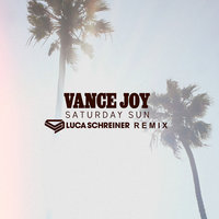 Saturday Sun - Vance Joy & Luca Schreiner