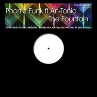 The Fountain - Phonic Funk & An-Tonc & Bright Coffee