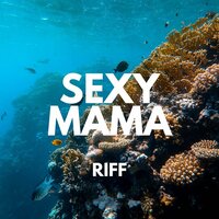 Markus Galvan - Sexy Mama