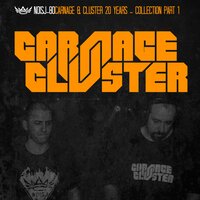 Count Us In - Carnage & Cluster