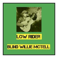 Southern Can Is Mine - Blind Willie McTell