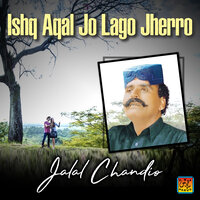 Dil Hal Tay Halon - Jalal Chandio