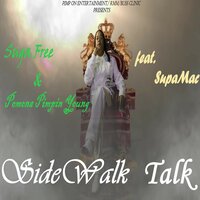 Sidewalk Talk - Sugafree & Pomona Pimpin Young & Supamac
