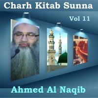 Charh Kitab Sunna, Pt.5 - Ahmed Al Naqib