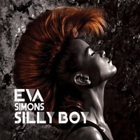 Silly Boy - Eva Simons