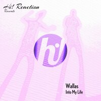 Into My Life - Wallas