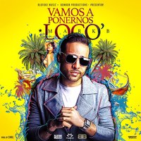Vamos a Ponernos Locos - Mark b
