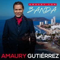 No Te Preocupes por Mi - Amaury Gutierrez