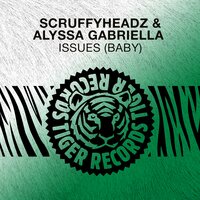 Issues (Baby) - ScruffyHeadz & Alyssa Gabriella & The Veterans