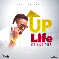 Up Life - Konshens