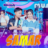 Samar - Cantika Davinca & Putra Angkasa & Omega Music