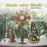Missionário de Frei Galvão - Gabriel Ferreira