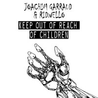 Watch Out - Joachim Garraud & Ridwello
