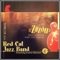 Sing Sing Sing - Joanna Rimmer & Freddy Colt And His Red Cat Jazz Band