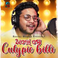 Alo Mo Cutypie Billi - Kuldeep Pattnaik