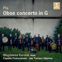 Pla: Oboe Concerto in G Major: III. Allegretto - Capella Cracoviensis & Magdalena Karolak