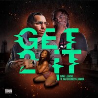 Get 2 It - Yung Legend & Junior