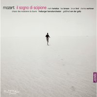 Il sogno di scipione, K. 126: Recitativo "Giusta è la tua richiesta" - Gottfried von der Goltz & Freiburger Barockorchester & Lisa Larsson & Malin Hartelius & Вольфганг Амадей Моцарт
